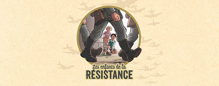 Les Enfants de la Résistance, la série — Éditions Le Lombard