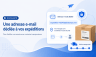 Une adresse e-mail dédiée à vos expéditions